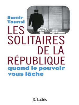 cover image of Les solitaires de la République
